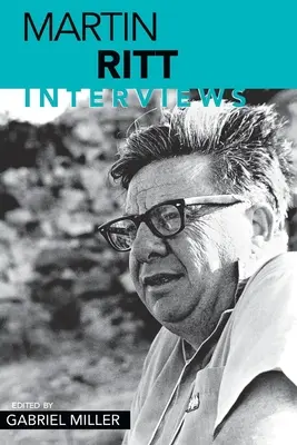 Martin Ritt: Rozhovory - Martin Ritt: Interviews