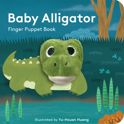 Mládě aligátora: Aligátor: Knížka pro prstové loutky - Baby Alligator: Finger Puppet Book