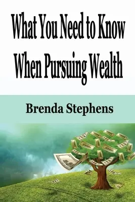 Co potřebujete vědět, když usilujete o bohatství - What You Need to Know When Pursuing Wealth