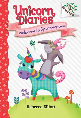 Vítejte ve Sparklegrove: A Branches Book (Unicorn Diaries #8) - Welcome to Sparklegrove: A Branches Book (Unicorn Diaries #8)