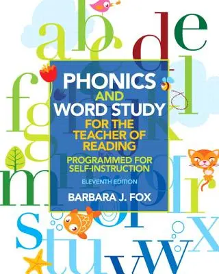 Fonika a slovní zásoba pro učitele čtení: Programování pro samouky - Phonics and Word Study for the Teacher of Reading: Programmed for Self-Instruction