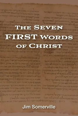 Sedm prvních slov Krista - The Seven First Words of Christ