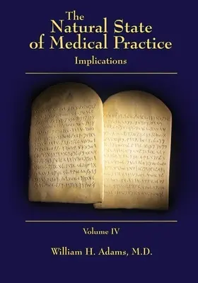 Přirozený stav lékařské praxe: Důsledky - The Natural State of Medical Practice: Implications