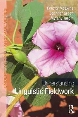 Porozumění lingvistické terénní práci - Understanding Linguistic Fieldwork