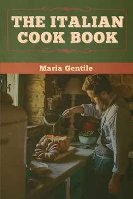 Italská kuchařka - The Italian Cook Book