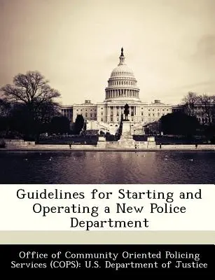 Pokyny pro založení a provoz nového policejního oddělení - Guidelines for Starting and Operating a New Police Department