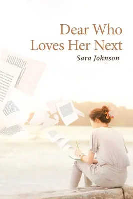 Drahá, která ji miluje dál - Dear Who Loves Her Next