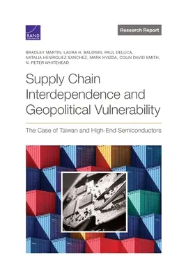 Vzájemná závislost dodavatelských řetězců a geopolitická zranitelnost: Případ Tchaj-wanu a špičkových polovodičů - Supply Chain Interdependence and Geopolitical Vulnerability: The Case of Taiwan and High-End Semiconductors
