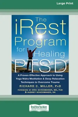 Program iRest pro léčení posttraumatické stresové poruchy: Osvědčený a účinný přístup k využití meditace jóga nidra a technik hluboké relaxace k překonání traumatu [Stan - The iRest Program for Healing PTSD: A Proven-Effective Approach to Using Yoga Nidra Meditation and Deep Relaxation Techniques to Overcome Trauma [Stan
