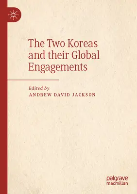 Dvě Koreje a jejich globální angažmá - The Two Koreas and Their Global Engagements