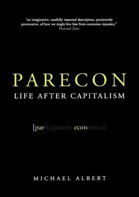 Parecon: Život po kapitalismu - Parecon: Life After Capitalism