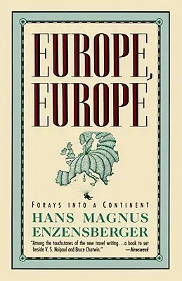 Evropa, Evropa: Výpravy na kontinent - Europe, Europe: Forays Into a Continent