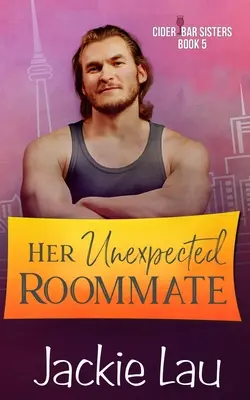 Její nečekaný spolubydlící - Her Unexpected Roommate