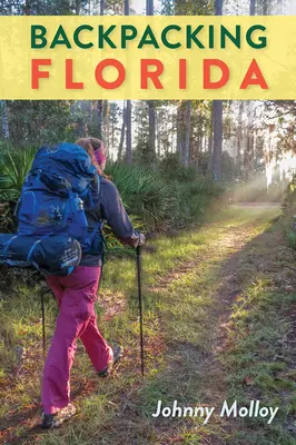 Putování s batohem po Floridě - Backpacking Florida