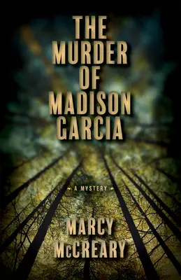 Vražda Madison Garciové: 2. díl - The Murder of Madison Garcia: Volume 2