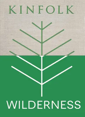 Kinfolk Divočina - Kinfolk Wilderness