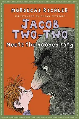 Jacob Two-Two Meets the Hooded Fang (Jacob Dva-Dva se setkává s kapucínským tesákem) - Jacob Two-Two Meets the Hooded Fang