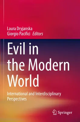Zlo v moderním světě: Mezinárodní a mezioborové perspektivy - Evil in the Modern World: International and Interdisciplinary Perspectives