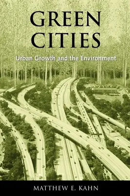 Zelená města: Růst měst a životní prostředí - Green Cities: Urban Growth and the Environment