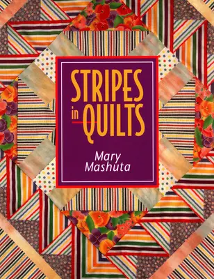 Pruhy v quiltech - tisk na vyžádání - Stripes in Quilts - Print on Demand Edition
