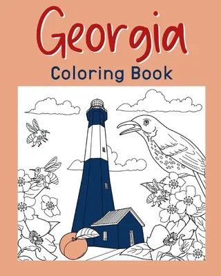 Gruzie Omalovánky: Omalovánky pro dospělé, malování na pamětihodnosti a ikony států USA, vtipný stres - Georgia Coloring Book: Adult Coloring Pages, Painting on USA States Landmarks and Iconic, Funny Stress