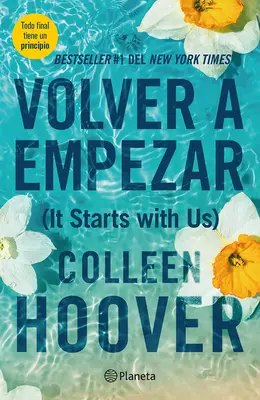 Volver a Empezar / Začíná to u nás (španělské vydání) - Volver a Empezar / It Starts with Us (Spanish Edition)