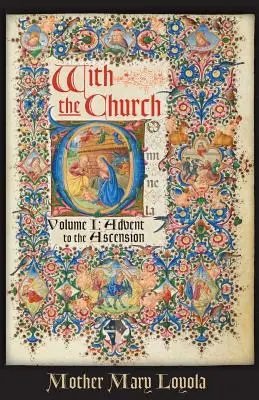 S církví, 1. díl: od adventu do nanebevstoupení Páně - With the Church, Volume 1: Advent to the Ascension
