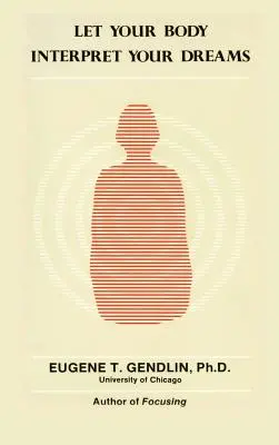 Nechte své tělo vykládat vaše sny - Let Your Body Interpret Your Dreams