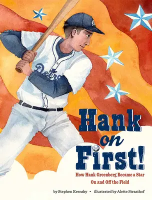 Hanka na prvním místě! Jak se Hank Greenberg stal hvězdou na hřišti i mimo něj - Hank on First! How Hank Greenberg Became a Star on and Off the Field