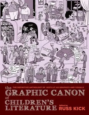 Grafický kánon dětské literatury: Největší světová dětská literatura jako komiks a vizuální díla - The Graphic Canon of Children's Literature: The World's Greatest Kids' Lit as Comics and Visuals