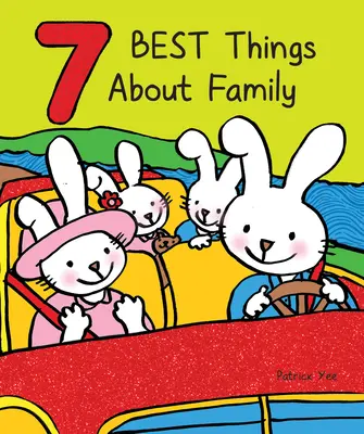 7 nejlepších věcí na rodině - 7 Best Things about Family