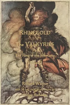 The Rhinegold & The Valkyrie: The Ring of the Nibelung (Prsten Nibelungův) - 1. díl - The Rhinegold & The Valkyrie: The Ring of the Nibelung - Volume 1