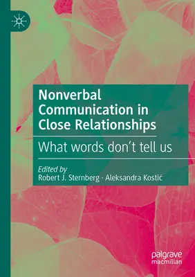 Neverbální komunikace v blízkých vztazích: Co nám slova neříkají - Nonverbal Communication in Close Relationships: What Words Don't Tell Us