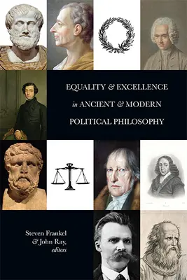 Rovnost a dokonalost v antické a moderní politické filozofii - Equality and Excellence in Ancient and Modern Political Philosophy