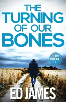 Obracení našich kostí - The Turning of our Bones