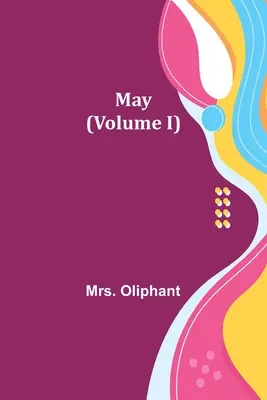 May (I. díl) - May (Volume I)