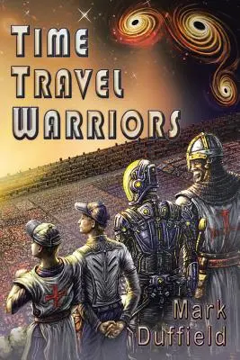 Bojovníci cestování v čase - Time Travel Warriors