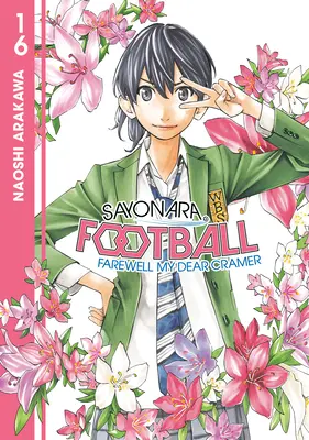 Sayonara, fotbal 16 - Sayonara, Football 16
