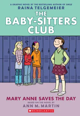 Mary Anne zachraňuje den: A Graphic Novel (the Baby-Sitters Club #3) - Mary Anne Saves the Day: A Graphic Novel (the Baby-Sitters Club #3)