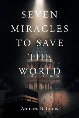 Sedm zázraků, které zachrání svět - Seven Miracles to Save the World