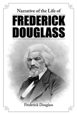 Vyprávění o životě Fredericka Douglasse - Narrative of the Life of Frederick Douglass