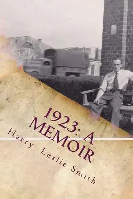 1923: A Memoir: Lži a závěti - 1923: A Memoir: Lies and Testaments