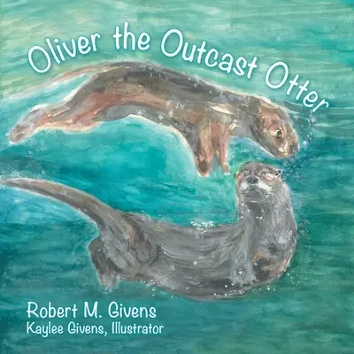 Vydřigroš Oliver - Oliver the Outcast Otter
