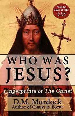 Kdo byl Ježíš? Otisky prstů Krista - Who Was Jesus? Fingerprints of the Christ