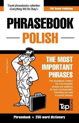 Anglicko-polská frázová příručka a minislovníček o 250 slovech - English-Polish phrasebook and 250-word mini dictionary