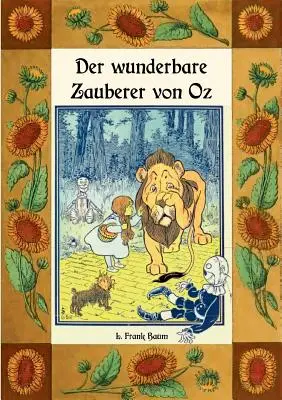 Der wunderbare Zauberer von Oz - Die Oz-Bcher Band 1: Deutsche Neubersetzung von Maria Weber (Podivuhodný čaroděj ze země Oz) - Der wunderbare Zauberer von Oz - Die Oz-Bcher Band 1: Deutsche Neubersetzung von Maria Weber