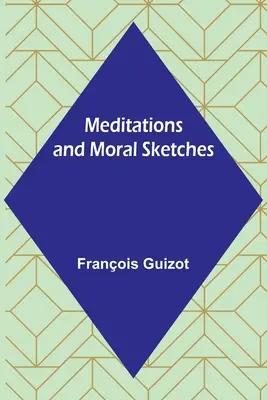 Meditace a morální náčrty - Meditations and Moral Sketches