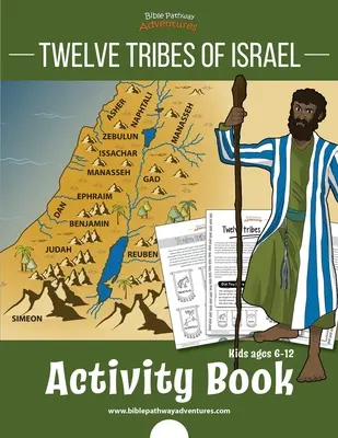 Dvanáct izraelských kmenů Kniha aktivit: pro děti od 6 do 12 let - Twelve Tribes of Israel Activity Book: for kids ages 6-12