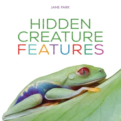 Skryté vlastnosti stvoření - Hidden Creature Features