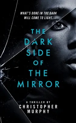 Temná strana zrcadla: LGBTQ thriller - The Dark Side of the Mirror: An LGBTQ Thriller